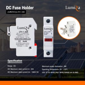 Fuse Holder LFH-1-32A DC ฐานฟิวล์ DC 1000V 32A 1P Solar Cell Power LUMIRA